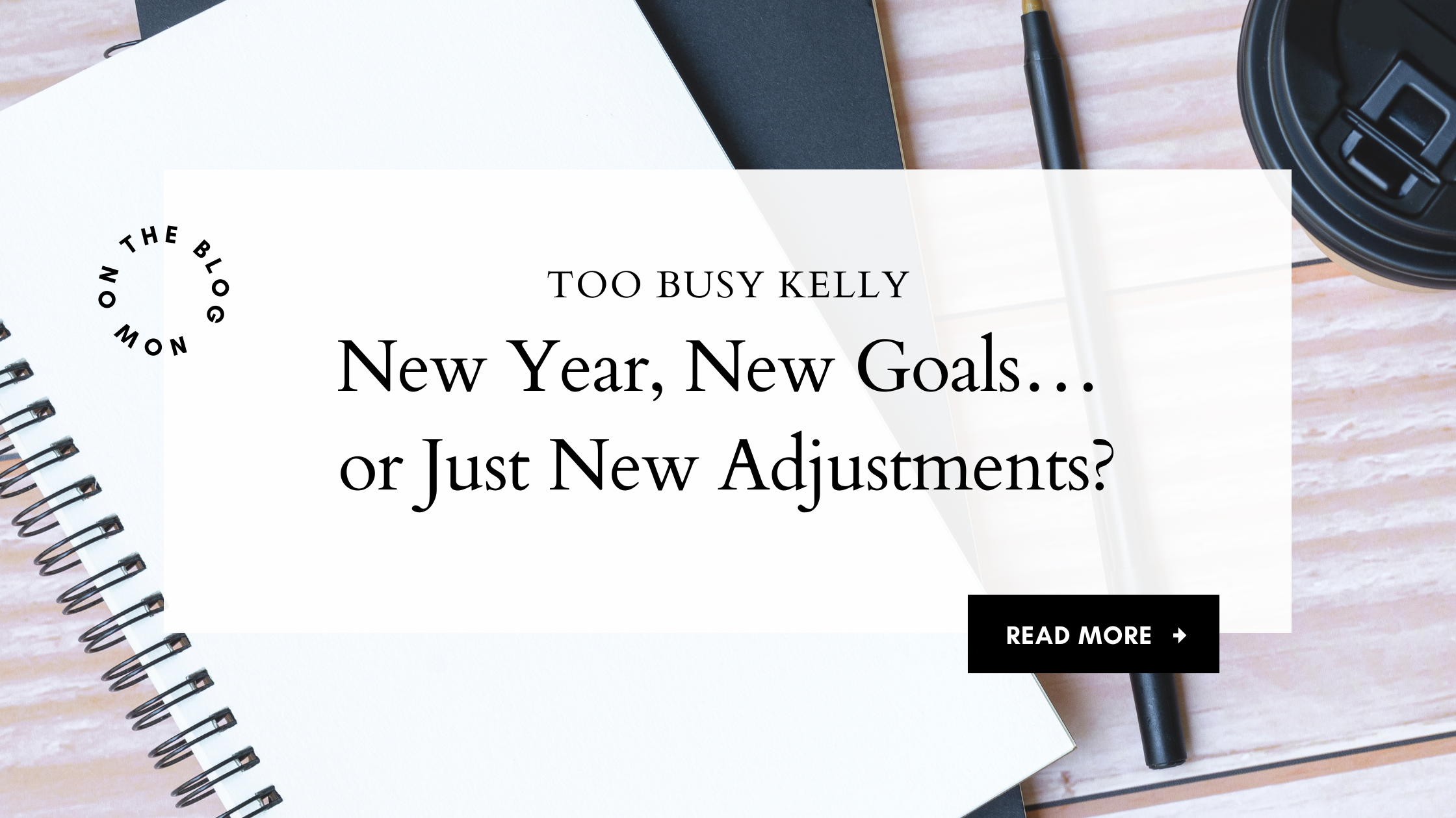 New Year, New Goals… or Just New Adjustments? 
