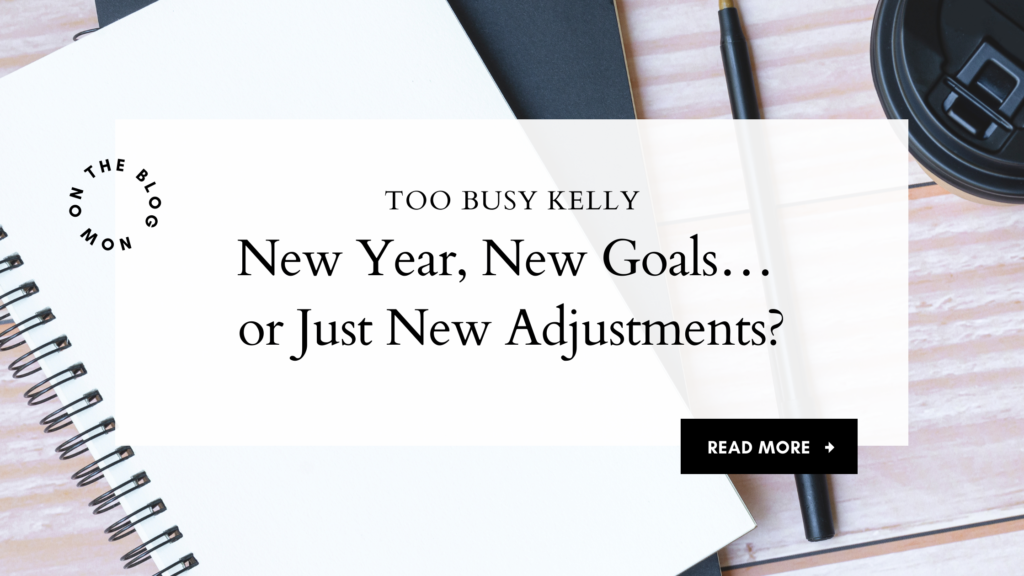 New Year, New Goals… or Just New Adjustments? 