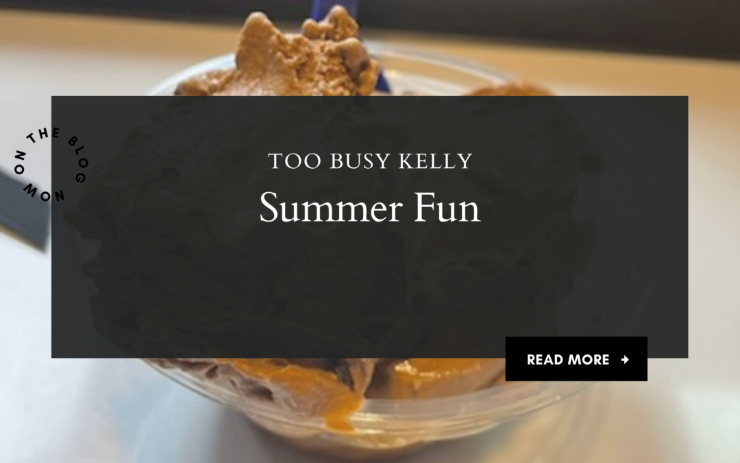 Summer Fun So Far…