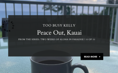 Peace Out, Kauai
